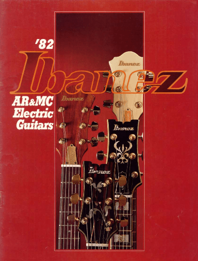 Ibanez Guitars Catalogue 1982 AR & MC Electric Guitars / Ibanez Catálogo 1982 AR & MC Electric Guitars
