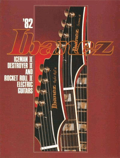Ibanez Guitars Catalogue 1982 Icemann II Destroyer II and Rocket Roll II Electric Guitars / Ibanez Catálogo 1982 Icemann II Destroyer II and Rocket Roll II Electric Guitars