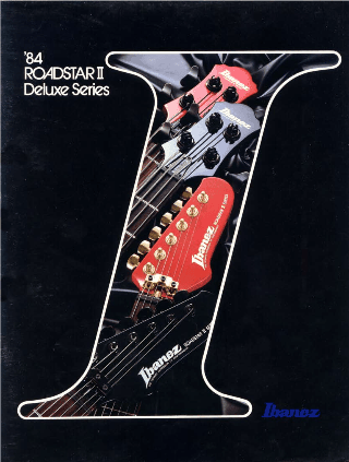 Ibanez Guitars Catalogue 1984 Roadstar II Deluxe Series / Ibanez Catálogo 1984 Roadstar II Deluxe Series