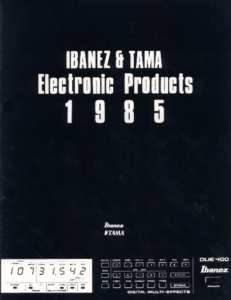 Ibanez Guitars Catalogue 1985 Electronic Products / Ibanez Catálogo 1985 Electronic Products
