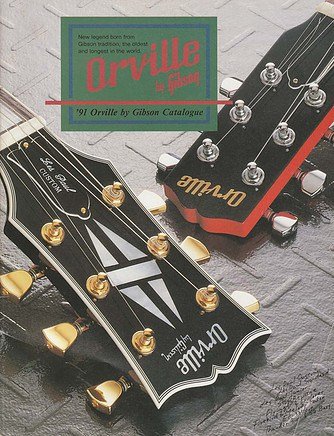Orville by Gibson 1991 Catalogue