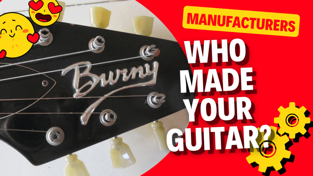Burny guitar manufacturers from 1975 to 2002